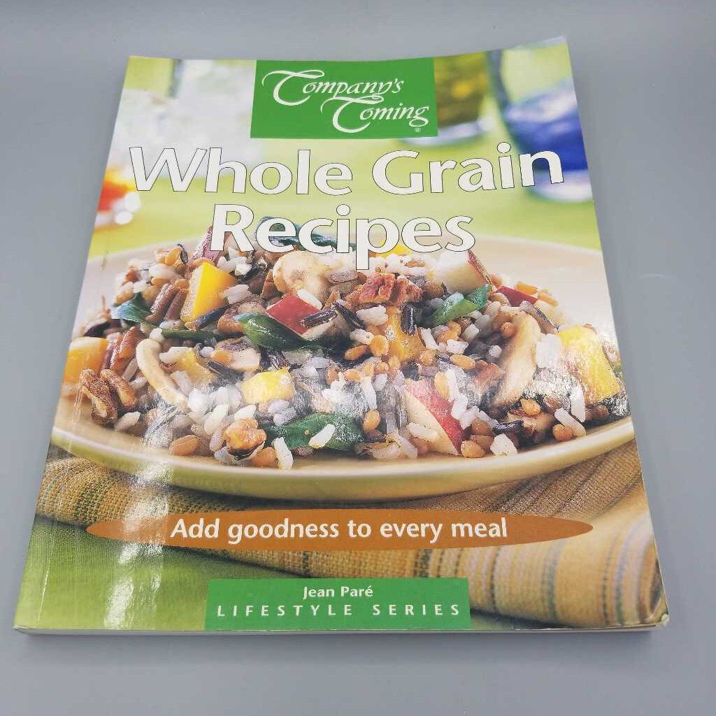 Company's Coming Whole Grain Recipes (JAS)