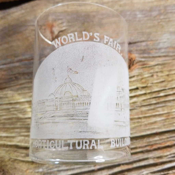 Antique World's Fair Glass tumbler (JAS)