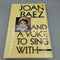 Joan Baez "And A voice to Sing with"